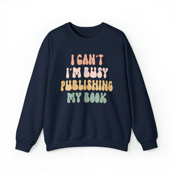 Writer Publishing New Book Sweatshirt, Gifts, Crewneck