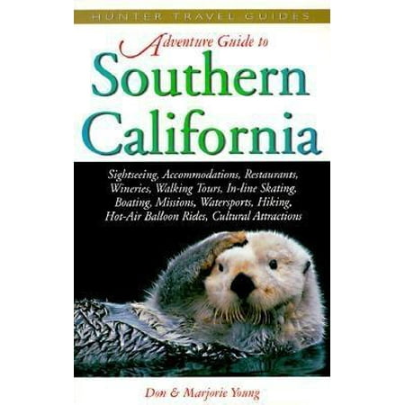 Southern California Adventure Guide - eBook (Best Adventures In Southern California)