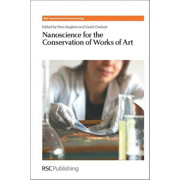 Nanoscience: Nanoscience for the Conservation of Works of Art (Hardcover)