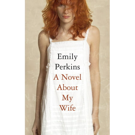 Novel About My Wife - eBook (Alfie Best Wife Emily)