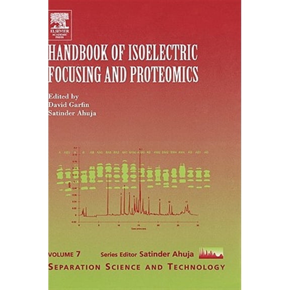Pre-Owned Separation Science and Technology Handbook of Isoelectric Focusing and Proteomics: Volume 7, Book 7, (Hardcover)