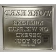 thumbnail image 2 of WORK HARD Millions on Welfare Depend on You, Embossed Metal Sign, 2 of 2