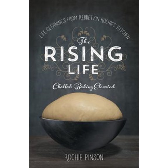 Pre-Owned The Rising Life: Challah Baking. Elevated. Paperback