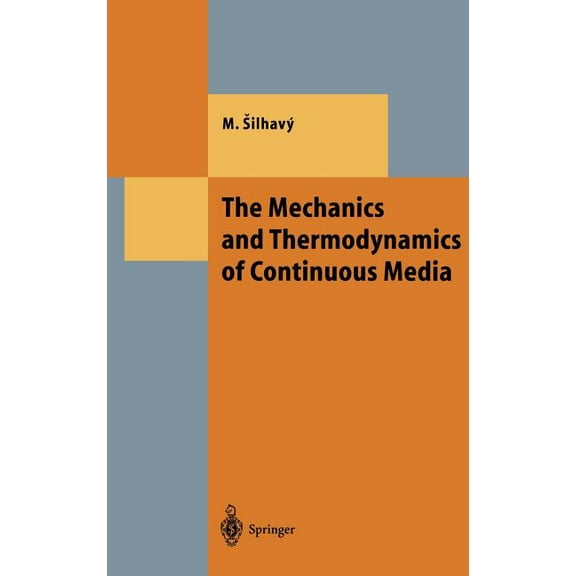 Theoretical and Mathematical Physics The Mechanics and Thermodynamics of Continuous Media, (Hardcover)