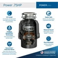 thumbnail image 2 of InSinkErator Power .75HP, 3/4 HP Garbage Disposal, Power Series EZ Connect Continuous Feed Food Waste Disposer, 2 of 9
