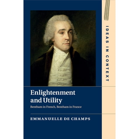 Ideas in Context Enlightenment and Utility, Book 110, (Paperback)
