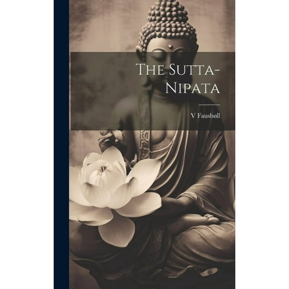 The Sutta-Nipata, (Hardcover)