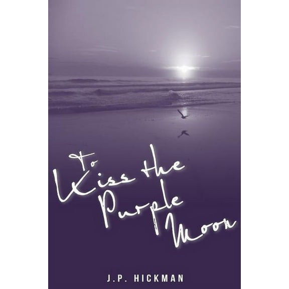 To Kiss the Purple Moon, (Paperback)