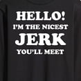 thumbnail image 3 of Instant Message - Hello Nicest Jerk You'll Meet  - Men's Long Sleeve T-Shirt, 3 of 6