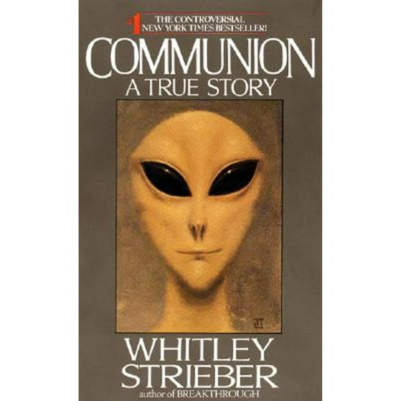Pre-Owned Communion: A True Story (Paperback) by Whitley Strieber