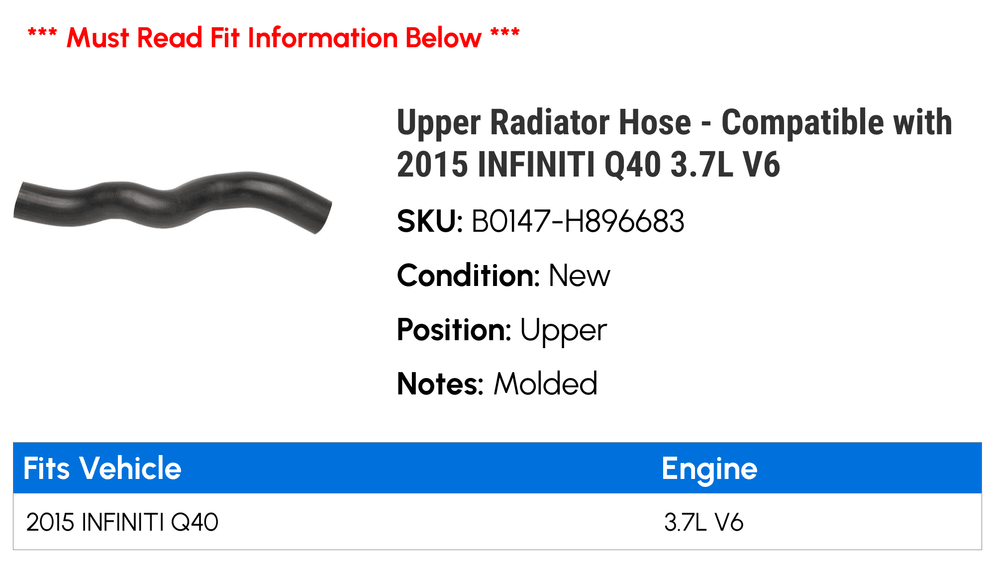 Upper Radiator Hose - Compatible with 2015 INFINITI Q40 3.7L V6