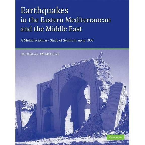 Earthquakes in the Mediterranean and Middle East, (Hardcover)