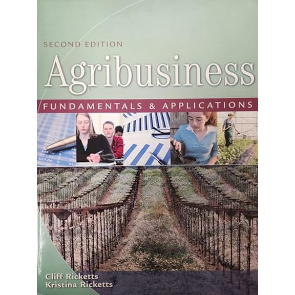 Pre-Owned Agribusiness Fundamentals and Applications, 9781418032319, 141803231X, Hardcover, 2 edition
