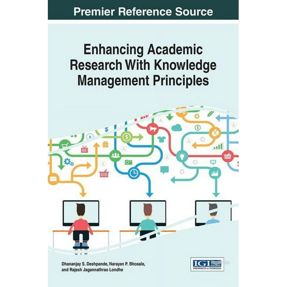 Enhancing Academic Research With Knowledge Management Principles (Hardcover)