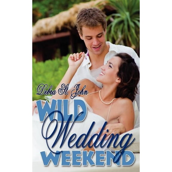 Wild Wedding Weekend (Paperback)