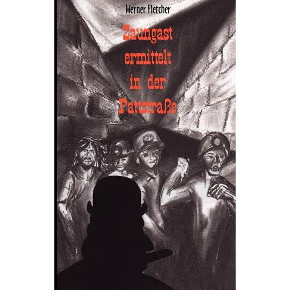 Zaungast ermittelt in der Pattstraße, (Paperback)