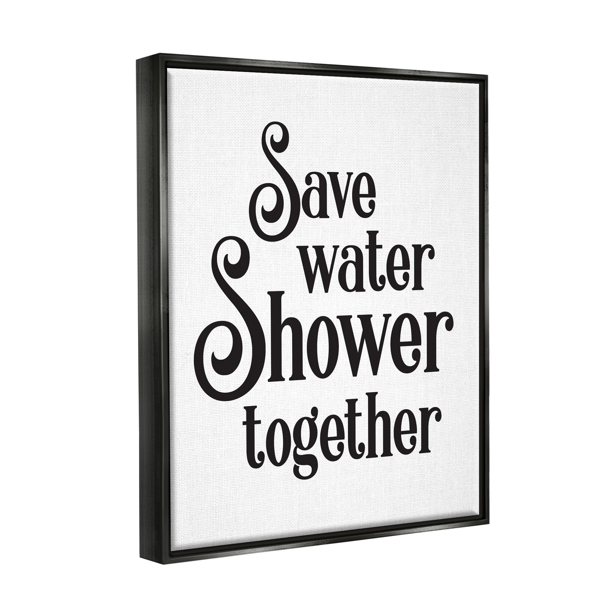 Stupell Industries Shower Together Humorous Bathroom Typography Casual Sign Graphic Art Jet Black Floating Framed Canvas Print Wall Art, Design by Lettered and Lined