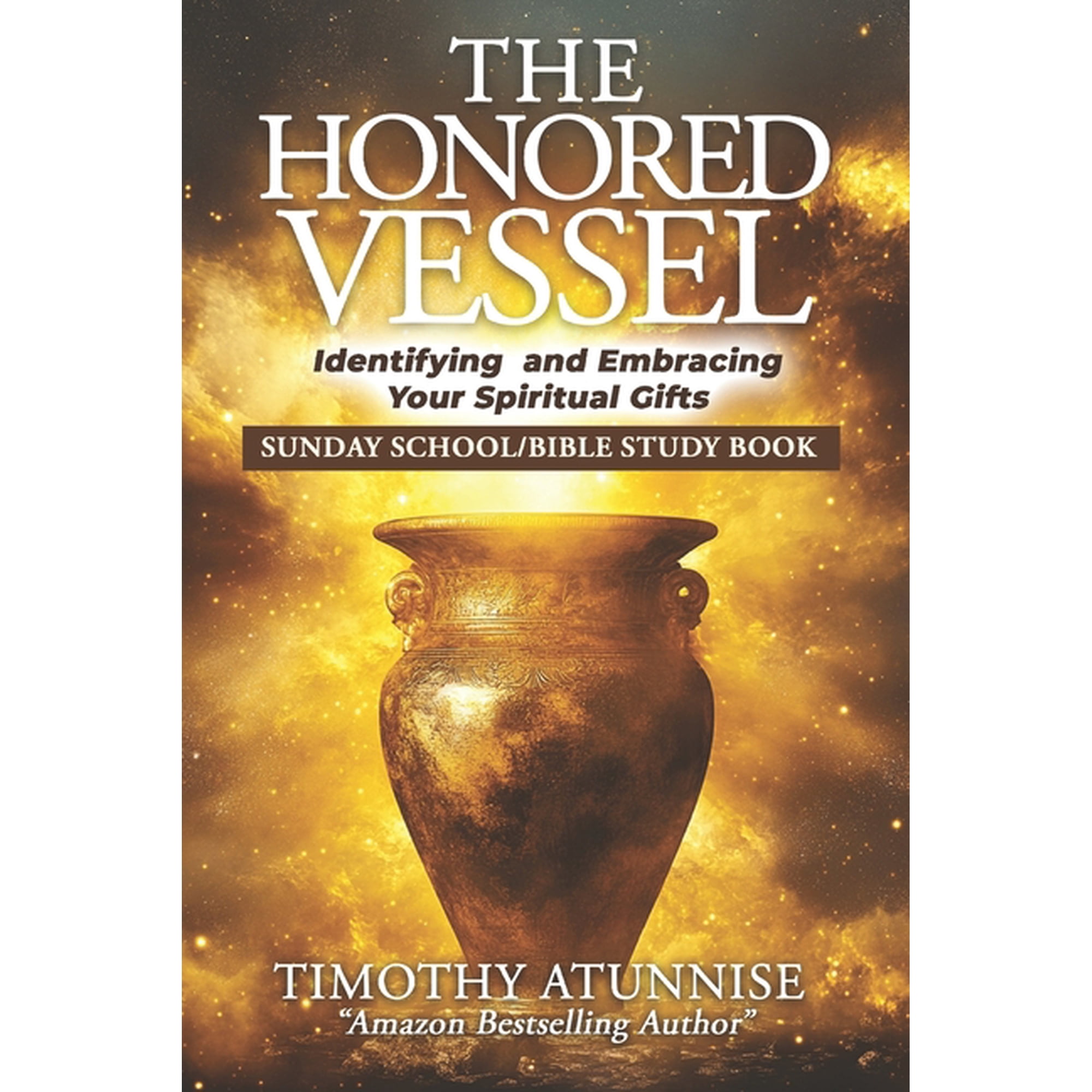 Sunday School / Bible Study The Honored Vessel: Identifying and Embracing Your Spiritual Gifts Book 2 (Paperback)