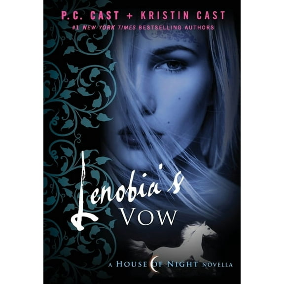 House of Night Novellas Lenobia's Vow: A House of Night Novella, Book 2, (Paperback)