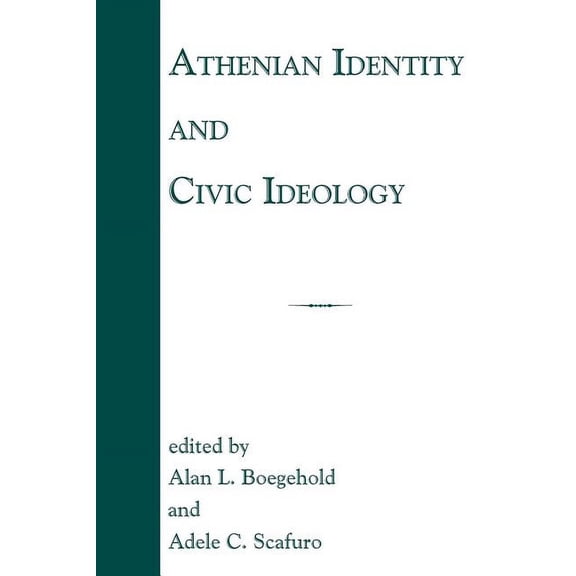 Athenian Identity and Civic Ideology, (Paperback)
