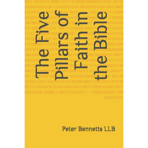 The Five Pillars of Faith in the Bible
