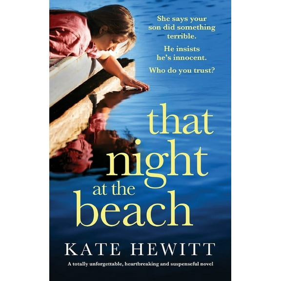 That Night at the Beach: A totally unforgettable, heartbreaking and suspenseful novel, (Paperback)