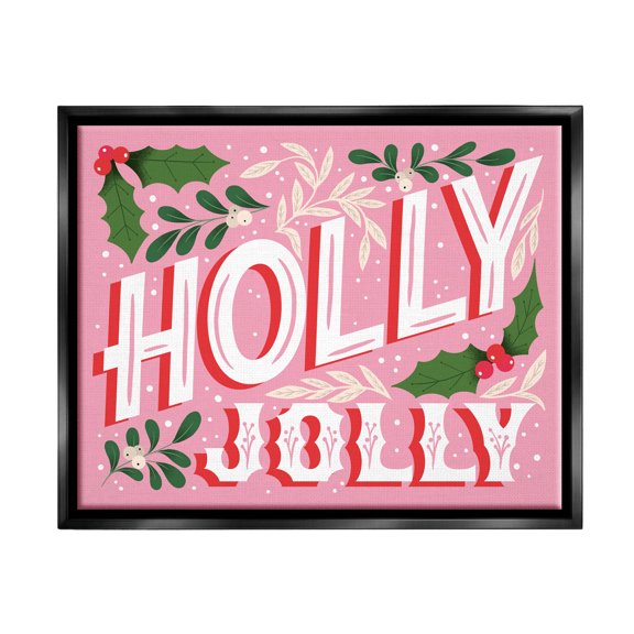 Stupell Industries Bold Pink Holly Jolly Phrase Graphic Art Jet Black Floating Framed Canvas Print Wall Art, Design by The Saturday Evening Post