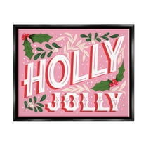 Stupell Industries Bold Pink Holly Jolly Phrase Graphic Art Jet Black Floating Framed Canvas Print Wall Art, Design by The Saturday Evening Post