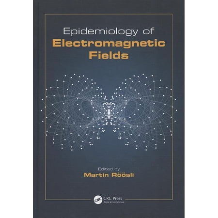 Biological Effects of Electromagnetics: Epidemiology of Electromagnetic Fields (Hardcover)