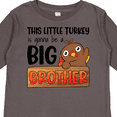 thumbnail image 4 of Inktastic This Little Turkey is Gonna Be a Big Brother Boys Long Sleeve Toddler T-Shirt, 4 of 5