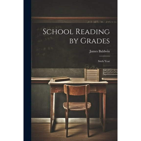 School Reading by Grades: Sixth Year, (Paperback)