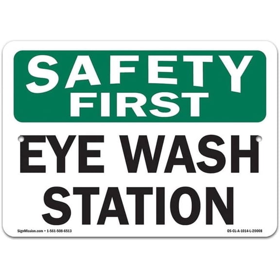 SignMission OS-CL-A-1218-L-20008 12 x 18 in. OSHA Safety First Sign - Eye Wash Station
