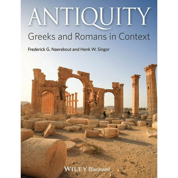 Antiquity: Greeks and Romans in Context, (Paperback)