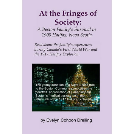 At the Fringes of Society: A Boston Family's Survival in 1900 Halifax, Nova Scotia -
