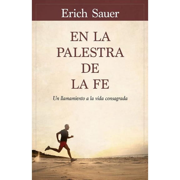 En La Palestra de la Fe: Un Llamamiento a la Vida Consagrada, (Paperback)