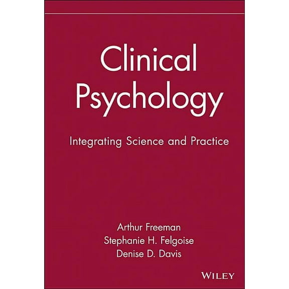 Clinical Psychology: Integrating Science and Practice, (Hardcover)