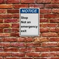 thumbnail image 5 of Stop Not an Emergency Exit Sign, Industrial Not an Exit Sign 8"x12" UV Resistant for Indoor Outdoor Workplace, 5 of 7