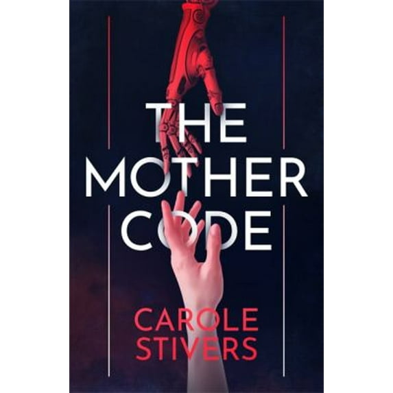 Pre-Owned The Mother Code (Hardcover) 9781529378153