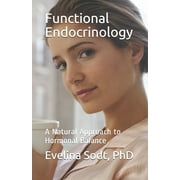 Functional Endocrinology: A Natural Approach to Hormonal Balance (Paperback)