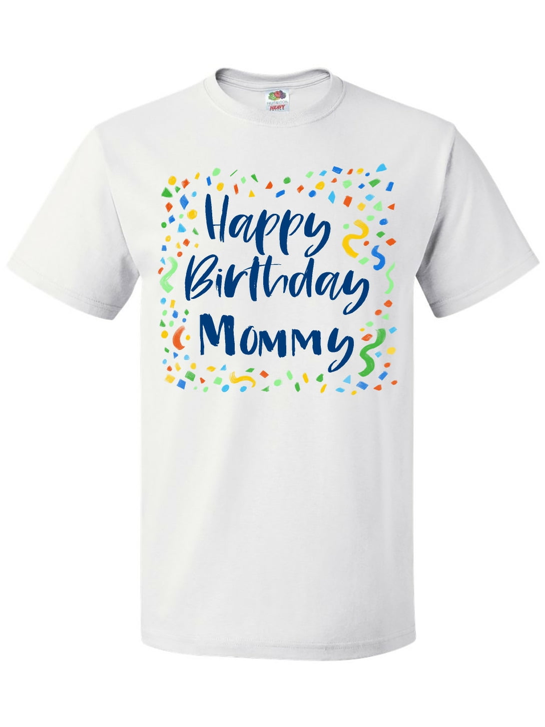 Inktastic Happy Birthday Mommy TShirt
