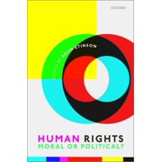 Human Rights: Moral or Political?, (Paperback)