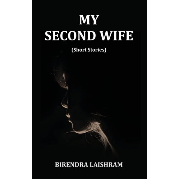 My Second Wife, (Paperback)