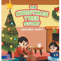 The Christmas Tree Story, (Hardcover)