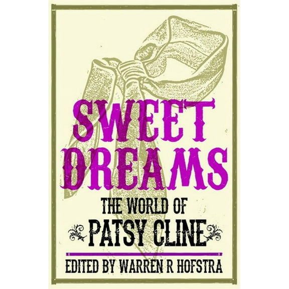 Music in American Life Sweet Dreams: The World of Patsy Cline, (Paperback)