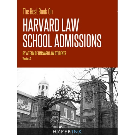The Best Book On Harvard Law School Admissions - (100 Best Law Schools)