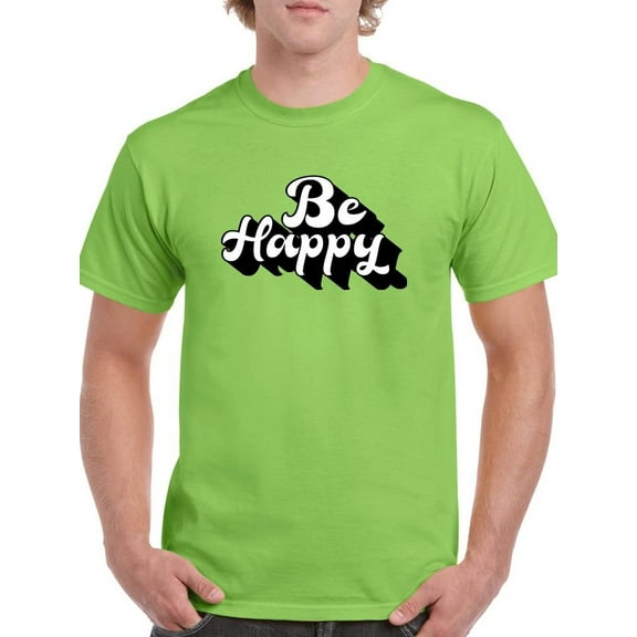Be Happy Slogan T-Shirt Men -Image by Shutterstock, Male 3X-Large