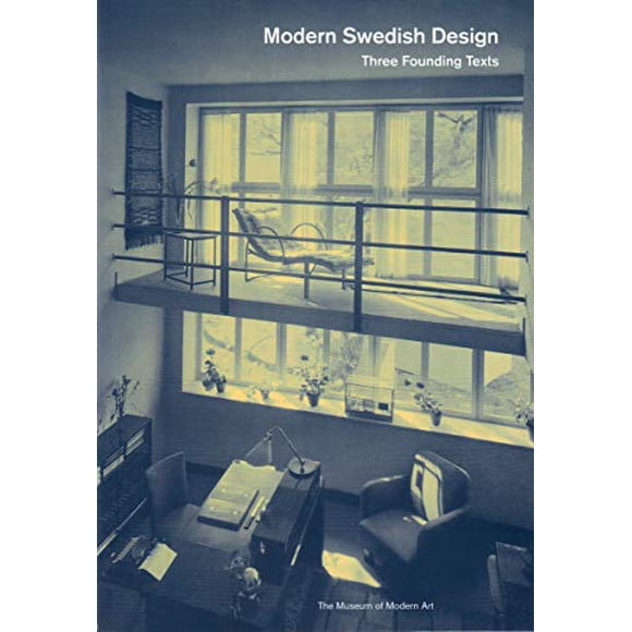 Modern Swedish Design: Three Founding Texts