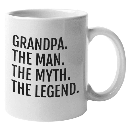 

Grandpa. The Man. The Myth. The Legend. Senior s Coffee & Tea Gift Mug For Ganddad Grampy Icon Celebrity Senior Adult Or Dad And Senior Citizens (11oz)