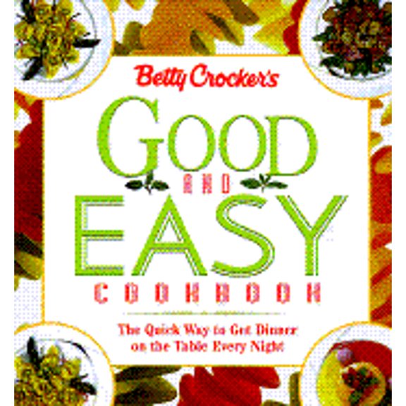Pre-Owned Betty Crocker's Good and Easy Cookbook (Series) Paperback
