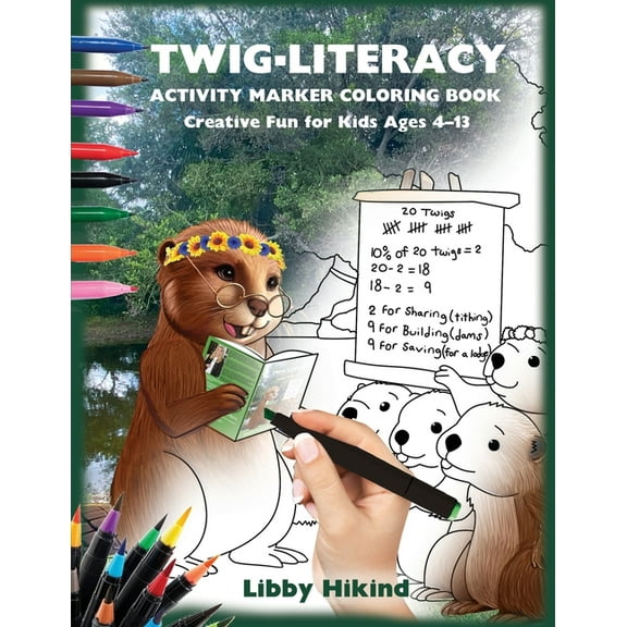 The Why? Series: Children's Books That H Twig-Literacy Activity Marker Coloring Book: Creative Fun for Kids 4-13, (Paperback)